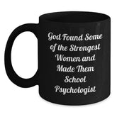 Funny School Psychologist Gifts for Her, Inspirational Quote Black Coffee Mug, Birthday Unique Presents from Friends or Family - Main